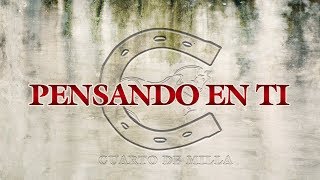 Cuarto De Milla - Pensando En Ti (Lyric Video)