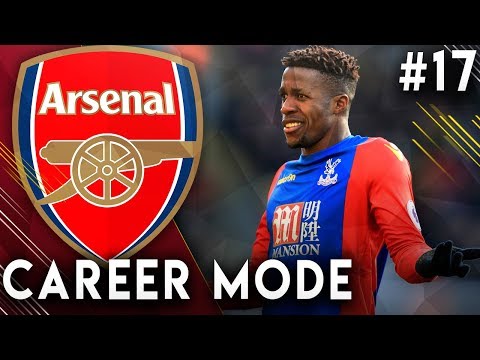 FIFA 19 Arsenal Career Mode EP17 - Wilfried Zaha To Arsenal?!