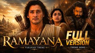 Download lagu Ramayana – Varanasi Theme | Extended Version (Full Theme) | Mahesh Babu | Jr NTR | Rajamouli FanMade mp3