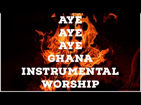AYE AYE AYE ( Ghana Strings Worship Local Music) Deep Soaking Instrumental For Prayers.