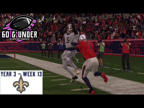 Madden 23: 60U Relocation Franchise – Y3:W13 // New Orleans Saints – "I TOLD YOU..."
