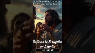 Reflexão do Evangelho em 1 minuto