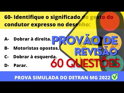 PROVÃO DE REVISÃO DO DETRAN 2022 - PROVA SIMULADA DO DETRAN MG 2022 - 60 QUESTÕES DE PROVA DO DETRAN