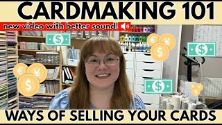 Where to sell your handmade cards... CARDMAKING 101 - PART 3 #dropofsunshine