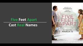 Five Feet Apart ★ Film Star ★ Cast ★ Real Names 2019 |FGP |[CCS17] video