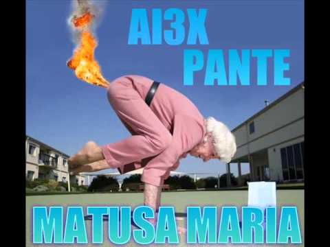 Al3x si Pante - Matusa Maria