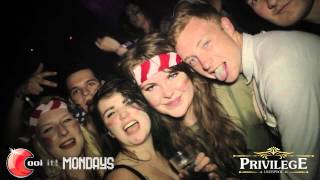 COOL IT! MONDAYS @ PRIVILEGE