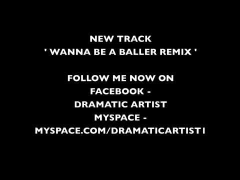 Wanna Be A Baller Remix - Sandman Ft Dramatic
