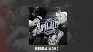 Download lagu SMLHD - RUTINITAS RADONG mp3