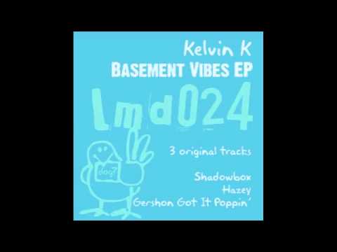 Kelvin K - Hazey (Original Mix)