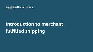 Amazon Merchant Fulfilled Orders (FBM) - Introduction on How to Ship Products on Your Own