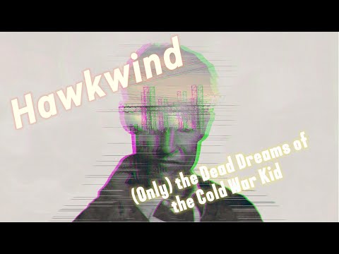 Thumbnail for Hawkwind - (Only) The Dead Dreams Of The Cold War Kid (isolated vocals) by Hawkwind