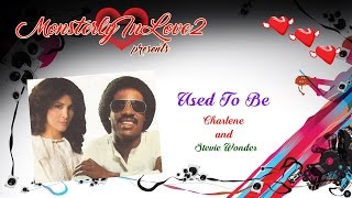 Charlene &amp; Stevie Wonder - Used To Be (1982)