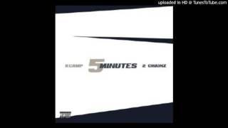 K CAMP - 5 Minutes FT 2 Chainz