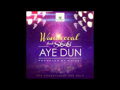 Wande Coal - Aye Dun (Prod. by Shizzi)