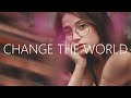 Xaia, Rain Man & Oly - Change The World (Lyrics)