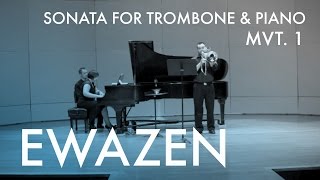 Ewazen Trombone Sonata - Mvt 1