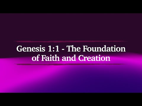 GEN 01:01 | Reflection | The Foundation of Faith and Creation