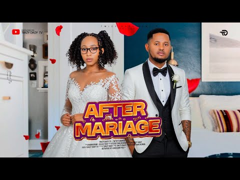AFTER MARRIAGE 💞 BAADA YA NDOA | FULL MOVIE