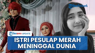 Dunia Hiburan Kembali Dirundung Duka, Istri Pesulap Merah Marcel Radhival Meninggal Dunia