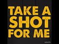 Drake Shot For Me Mix