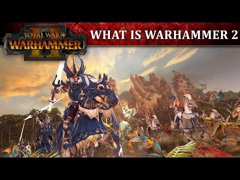 What is Total War: WARHAMMER 2?