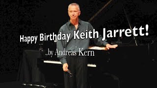 Andreas Kern: HAPPY BIRTHDAY KEITH JARRETT!