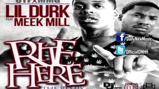 Lil Durk Ft. Meek Mill - Right Here (Remix)