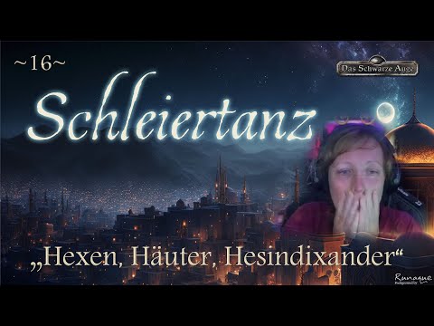 "Hexen, Häuter, Hesindixander" - Aranien Kampagne #16 [DSA5 Pen & Paper]