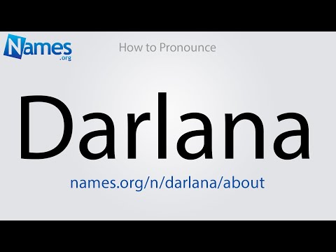How to Pronounce Darlana