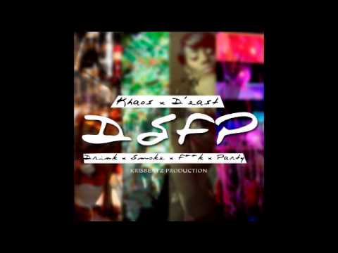Khaos & D'East - DSFP (Krisbeatz Prod.) March 2013