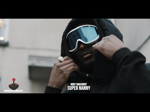 Rody Smashboy - Super Nanny l [Dir by SuperSmashFilmz Reckam] (CLIP OFFICIEL)