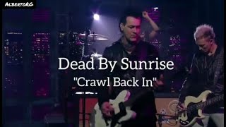 Dead By Sunrise - Crawl Back In (Sub. Español)