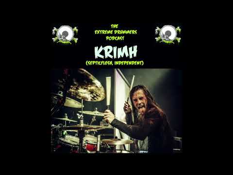 The Extreme Drummers Podcast - Episode 2. Krimh - Septicflesh / Independent