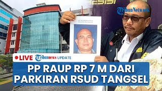 LIVE: Kuasai Lahan Parkir RSUD Tangerang Selatan sejak 2017, Ormas PP Raup Untung Rp 7 Miliar