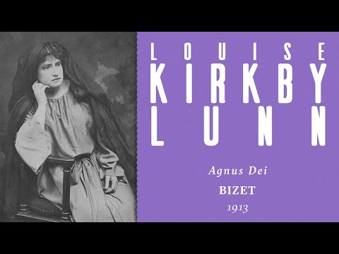 Louise Kirkby-Lunn – Agnus Dei [Bizet] - 1913