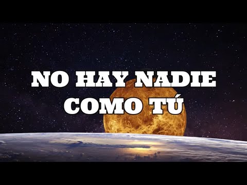 NO HAY NADIE COMO TÚ / MARCO BARRIENTOS / LETRA
