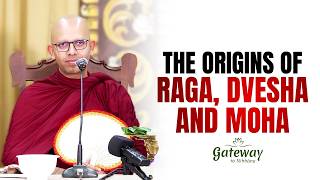 The Origins of Raga, Dvesha and Moha