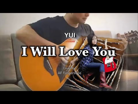 I Will Love You - YUI