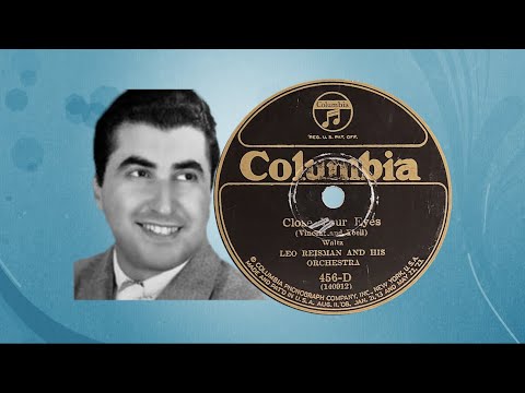 “Close Your Eyes” by Leo Reisman and His Orchestra 1925