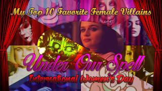Download lagu My Top 10 Favorite Female Villains - Under Our Spell - International Women's Day Special mp3