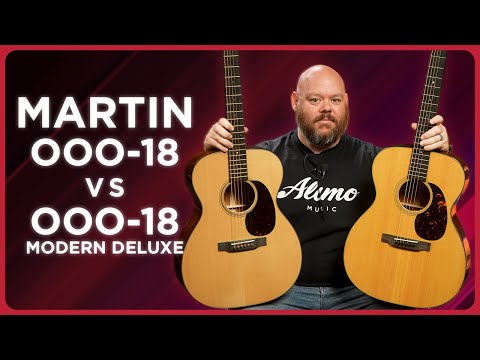 My Favorite Martin Guitar has competition! Martin 000-18 vs Martin 000-18 Modern Deluxe