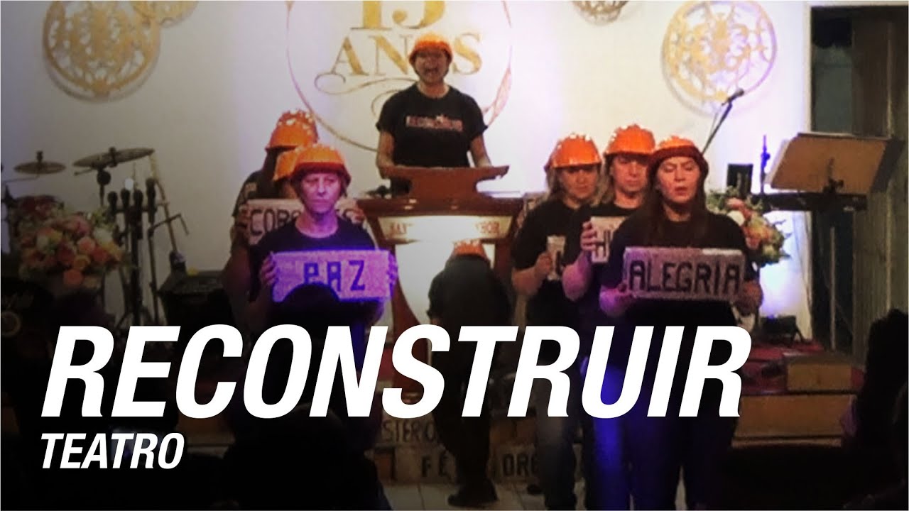 Reconstruir (Teatro) - 15º Aniversário da União Feminina Bálsamo de Gileade