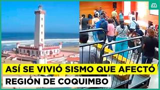 Así se vivió el fuerte sismo 6.1 que afectó a la región de Coquimbo: hubo desprendimiento de rocas