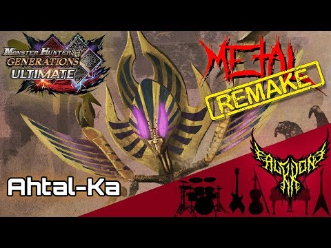 RE: Monster Hunter Generations Ultimate OST - Ahtal-Ka Theme 【Intense Symphonic Metal Cover】