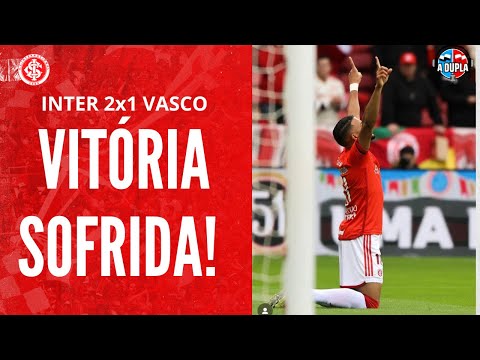 🔴⚪️ Inter 2x1 Vasco: Os pontos positivos | John herói | Os vacilos | Importantes 3 pontos