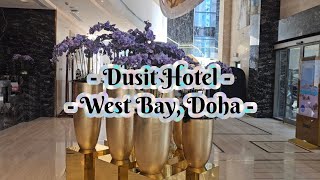 Dusit Hotel Tour, West Bay Doha 🇶🇦 