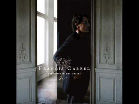 Francis Cabrel Escuchas Crecer Una Flor