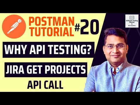 Postman Tutorial #20 -Why API Testing? | GET Projects API Call in Jira