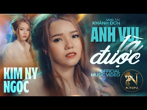 Anh vui là được - Kim Ny Ngọc